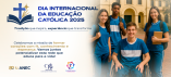 DIA INTERNACIONAL DA EDUCAÇÃO CATÓLICA